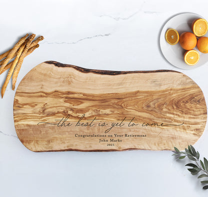 Best is Yet to Come Retirement Rustic Olive Wood Board - Dragon Forged Studios